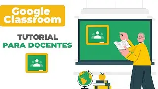 ✏️CÓMO usar GOOGLE CLASSROOM para dar clases virtuales | TUTORIAL PARA DOCENTES💻