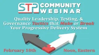 Quality Leadership, Testing, & Governance Tactics that Make or Break Your Progressive Delivery Sys
