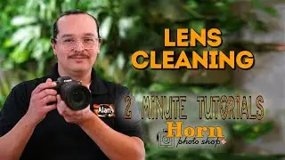 2 Minute Tutorial LENS CLEANING