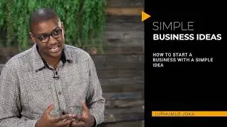 Business Blueprint E1: Simple Business Ideas