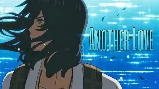 Another Love -「AMV」- Anime Mix