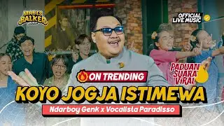 NDARBOY GENK feat. PADUAN SUARA VIRAL - KOYO JOGJA ISTIMEWA (Official Live Music)