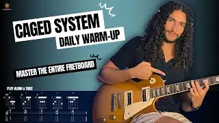 Daily CAGED System Warmup | Play the Entire Fretboard