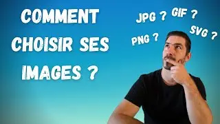 JPG, Gif ou PNG ???  Quels sont les formats d'images pour le Web ?