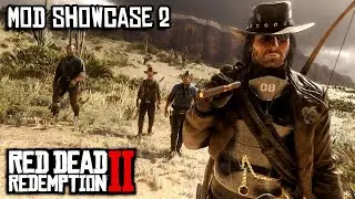 Red Dead Redemption 2 - Mod Showcase #2 (2024)