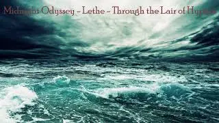 Midnight Odyssey - Lethe - Through the Lair of Hypnos