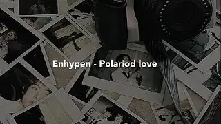ENHYPEN (엔하이픈) - 'polaroid love' easy lyrics