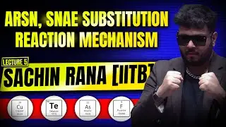 🔥SNAr, SNAE Substitution Reaction Mechanism | Organic Chemistry | JEE Main, Advanced, NEET
