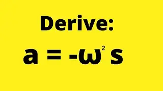 Derive a = -ω^2 s | Hooke's Law and Simple Harmonic Motion