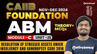 CAIIB NOV 2024 ABM Module -C Theory + MCQs |Restructuring/Rehabilitation and Recovery CAIIB| Unit-24