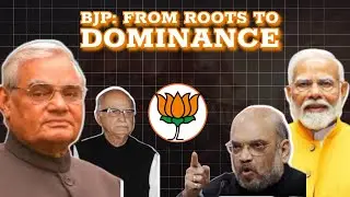The Rise of BJP: From Roots to Dominance in Indian Politics