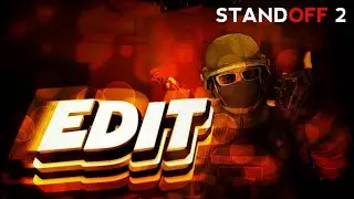 ТОПОВЫЙ EDIT! STANDOFF 2 | 2019