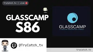 GlassCamp | S85
