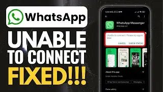 How to Fix WhatsApp Unable to Connect Please try Again Later Problem 2024।WhatsApp login Problem Fix