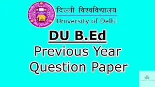 B.Ed Question Paper with answers || Delhi University Entrance test || Quick Revision