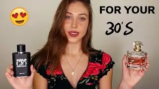 perfect fragrances for your 30's....(men and women)