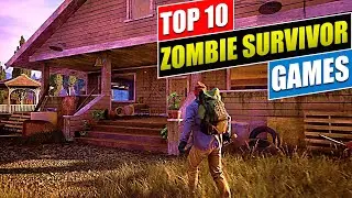 Top 10 Zombie Survivor Games To Play | Part-1