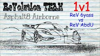 Asphalt 8: 1v1 - ReV 6yass vs ReV AbdU (700 Subscriber Special)