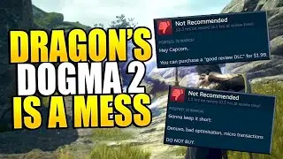 Dragon's Dogma 2 Has HUGE Problems - An AWFUL Release