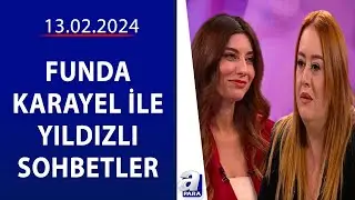Funda Karayel ile Yıldızlı Sohbetler - Melisa Doğu | 13.02.2024 | A Para