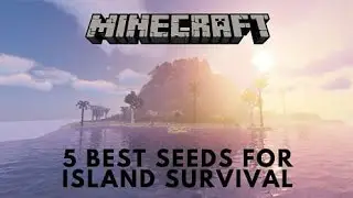 5 best seeds for island survival