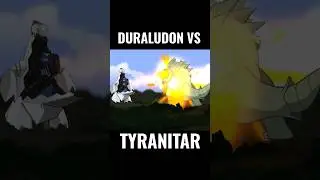 DURALUDON vs TYRANITAR