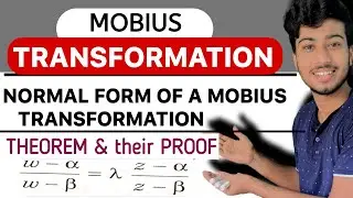 Mobius Transformation | Theorem-01 Normal Form of a Mobius Transformation | 