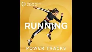 Running Power Tracks (60 Min Nonstop Running Mix 140 BPM) by Power Music Workout