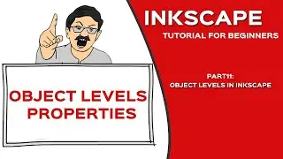 Inkscape for Beginners | Object Levels Properties