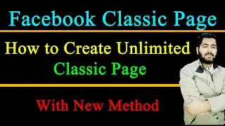 How to Create Unlimited Facebook Classics Pages on pc 2023 With All Setting | Dawood Tech Adv