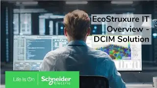 EcoStruxure IT— Modernized, Comprehensive, Vendor-Neutral DCIM | Schneider Electric