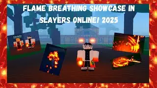 Flame Breathing Showcase! [Slayers Online!]