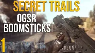 🔥 СЮЖЕТНЫЙ МОД С BOOMSTICKS AND SHARPSTICKS - STALKER SECRET TRAILS OGSR + BAS! #1