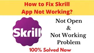 How to Fix Skrill App Not Working Problem Android & Ios - Not Open Problem Solved | AllTechapple
