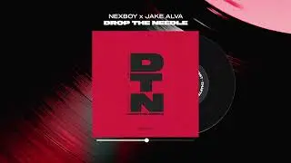 NEXBOY x Jake Alva - Drop The Needle