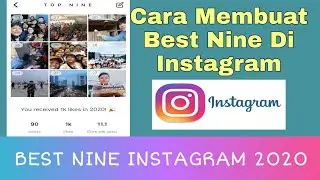 Cara Membuat Best Nine Di Instagram
