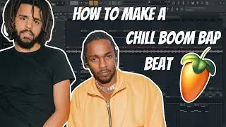 HOW TO MAKE A CHILL J. COLE / KENDRICK LAMAR TYPE BEAT (FL STUDIO TUTORIAL)