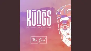 This Girl (Kungs Vs Cookin' On 3 Burners) (Extended)
