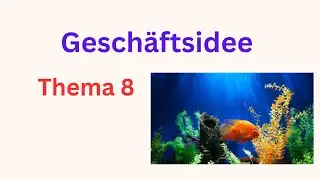 Thema 8, Geschäftsidee , Telc B2 Sprechen Teil 1, #telcb2 , #mündliche_prüfung