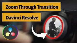 Zoom Transition | Davinci Resolve  Transition Tutorial