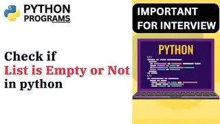 How to Check if List is Empty or Not in python | Dear computer