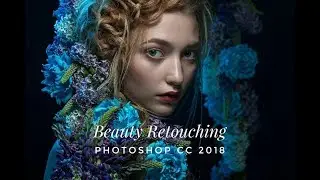 Beauty Retouching - Photoshop CC 2018 ITA