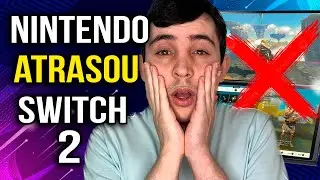 NINTENDO PODE TER ADIADO O SWITCH 2!