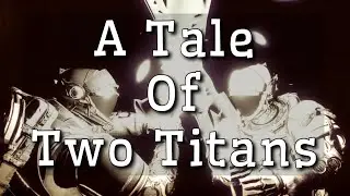 A Tale of Two Titans | A Funny Destiny 2 Short Film by Budderlox (Read Description!) 