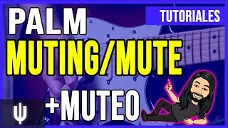 Palm Muting Y Muteo En Guitarra