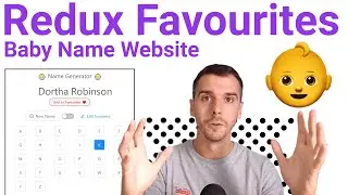 Redux Favouriting Feature | React and Redux Tutorial | Baby Name Website