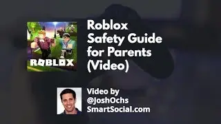 Roblox App Parent Guide