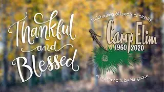 Camp Elim 60th Anniversary