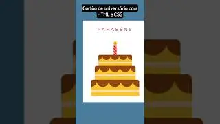 Card de aniversário com HTML E CSS #progamador #desenvolvimento #shorts