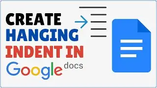 How to Do a Hanging Indent on Google Docs | Create Hanging Indent in Google Docs